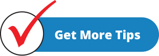 Get More Tips