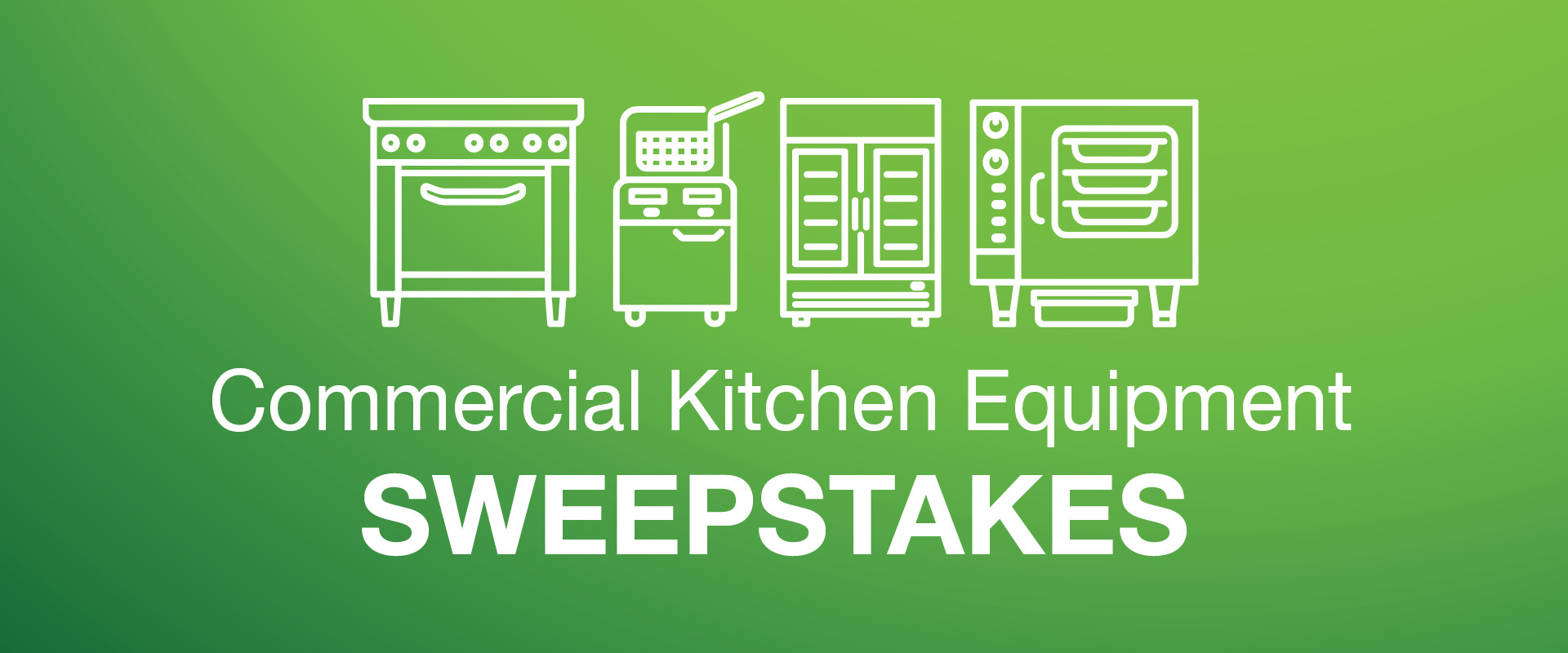 Commercial Kitchen Equipment Sweepstakes